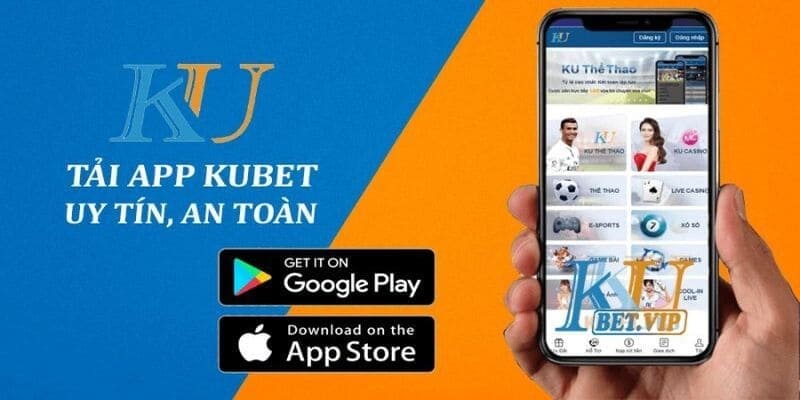 Download ứng dụng Kubet không tốn phí